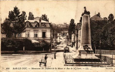 Bar Le Duc Monument Des Enfants De La Meuse Et Rue De La Gare Bar