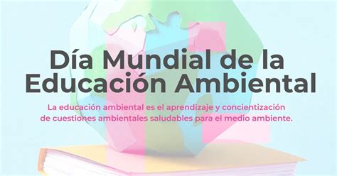 La importancia de la Educación Ambiental Qué papel juega Morelos en