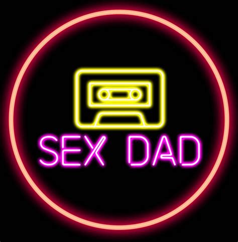 Sex Dads Greatest Hits The Very Best Of Sex Dad Sex Dad