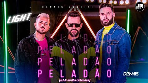 Dennis Cantini E Mc G Pelad O Dj Jr Da Ilha Extended Youtube