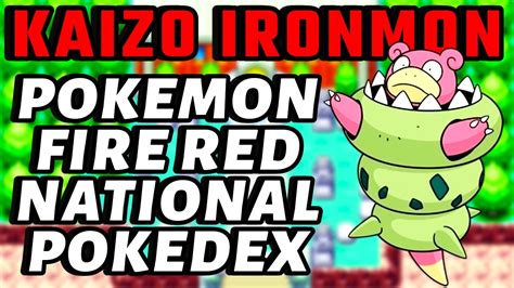 All Pokemon We Need Only Pokemon Kaizo Ironmon Fire Red National