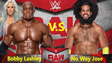 WWE Raw November 18 2019 Match Result Bobby Lashley Vs No Way Jose