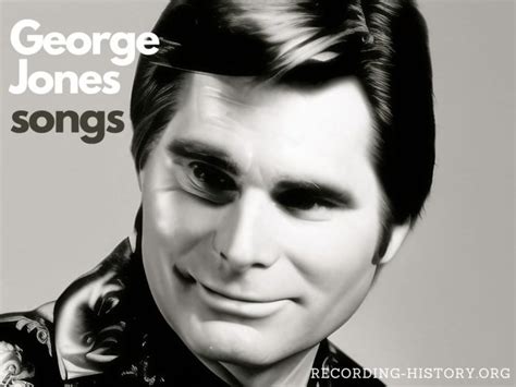 30 Best George Jones Songs And Lyrics Greatest Hits