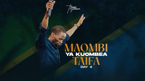 Maombi Ya Kuombea Taifa Day 4 Pastor Tony Osborn 18th January