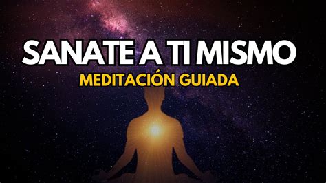 Meditación Guiada para Sanarte a ti Mismo Por Louise Hay YouTube