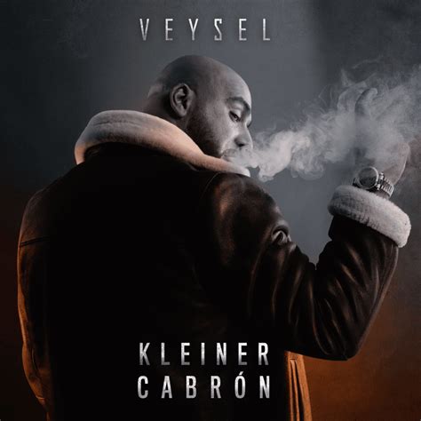 Veysel Kleiner Cabrón Lyrics Genius Lyrics