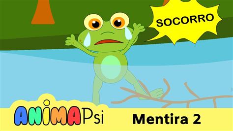 O Sapo Que Contava Mentiras Psicologia Infantil Youtube