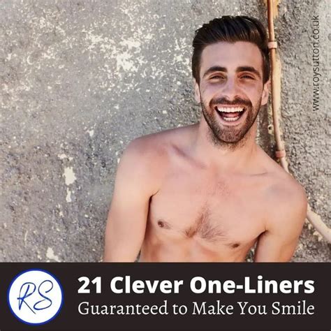 Clever One Liners Guaranteed To Make You Smile One Liner Funny