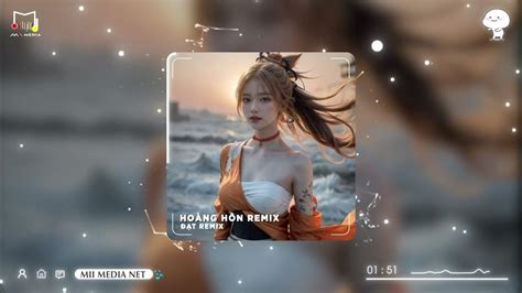 Hoàng Hôn Remix Kxk X Đạt Remix ♫ Nhạc Trẻ Remix Hot Tiktok Hay Nhất Hiện Nay Youtube