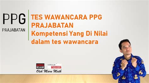 TES WAWANCARA PPG PRAJABATAN 2022 Kuasai Kompetensi Ini YouTube