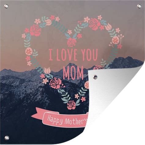 Tuinposters I Love You Mom Happy Mother S Day Spreuken Mama