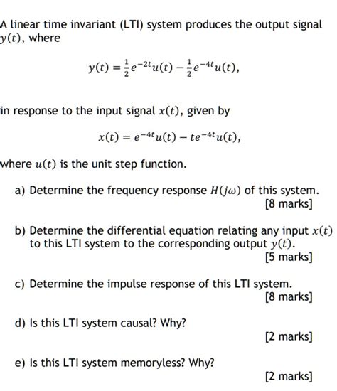 Solved A Linear Time Invariant Lti System Produces The Output Signal