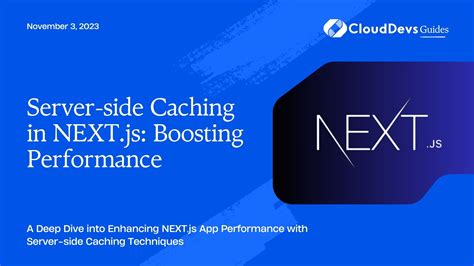 Server Side Caching In Next Js Boosting Performance