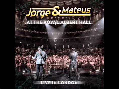 Jorge E Mateus Duas Metades Dvd Ao Vivo Londres Youtube