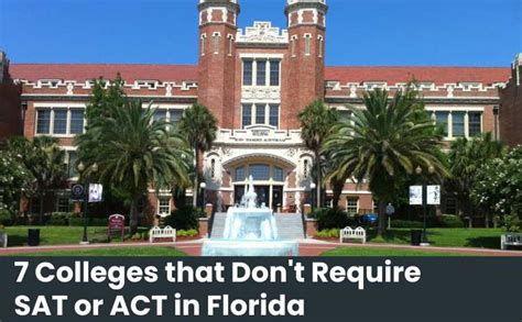 Colleges That Don T Require Sat Or Act In Florida Break Test