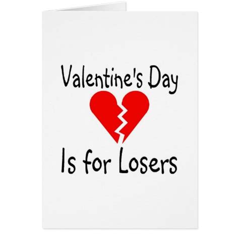 Valentines Day Is For Losers Greeting Cards