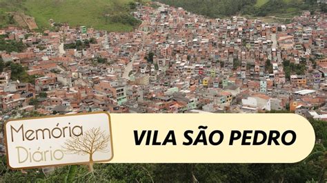 Os Anos Da Vila S O Pedro Youtube