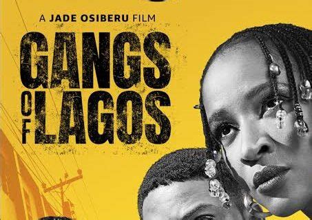 Lagos Gov't trashes ’Gangs of Lagos’ movie