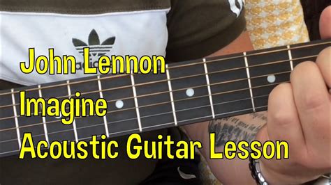 John Lennon Imagine Acoustic Guitar Lesson YouTube