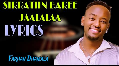 Farhan Dhamala Sirratiin Baree Jaalalaa Lyrics Video New Ethiopia