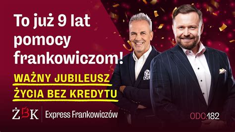 Express Frankowiczów odc 182 To już 9 lat pomocy frankowiczom Ważny