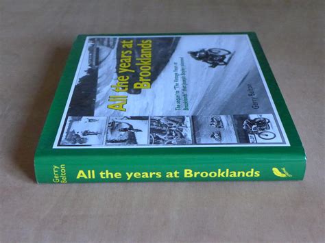 All The Years At Brooklands The Sequel To The Vintage Years At