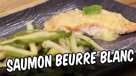 Saumon Beurre Blanc Youcook Youtube