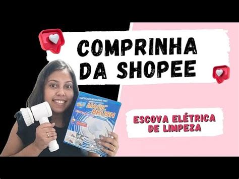 TESTEI A ESCOVA ELÉTRICA DE LIMPEZA DA SHOPEE COMPRINHA YouTube