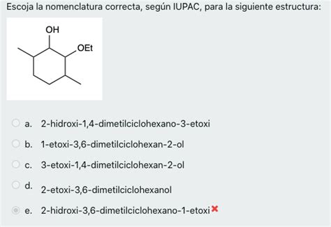 Solved Escoja La Nomenclatura Correcta Seg N Iupac Para La Chegg