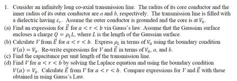 Solved Consider An Infinitely Long Co Axial Transmission Chegg