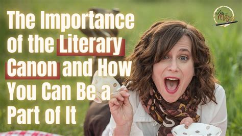 The Importance Of The Literary Canon And How You Can Be A Part Of It