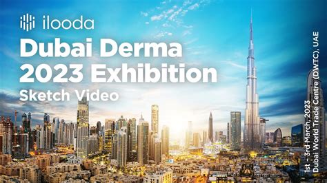 Dubai Derma 2023 Exhibitionsketch Video Ilooda Youtube