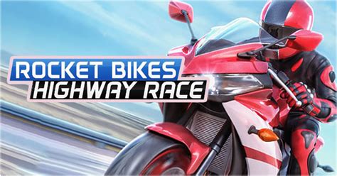 Best Bike Race Game Play Rocket Bikes Highway At Hola Games