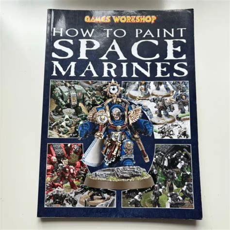 LIBRO WARHAMMER 40000 40k Cómo pintar marines espaciales Games