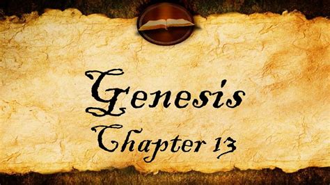 Genesis Chapter 13 Bible Kjv Audio With Text Youtube