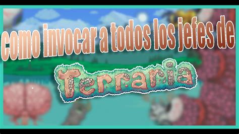 Como Invocar A Todos Los Jefes De Terraria Pt1 YouTube