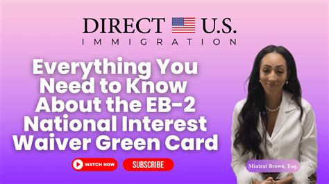 Know About The EB 2 National Interest Waiver Green Card