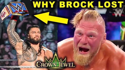 Real Reason Why Brock Lesnar Lost To Roman Reigns At Wwe Crown Jewel