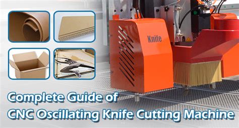 Complete Guide Of Cnc Oscillating Knife Cutting Machine Forsun