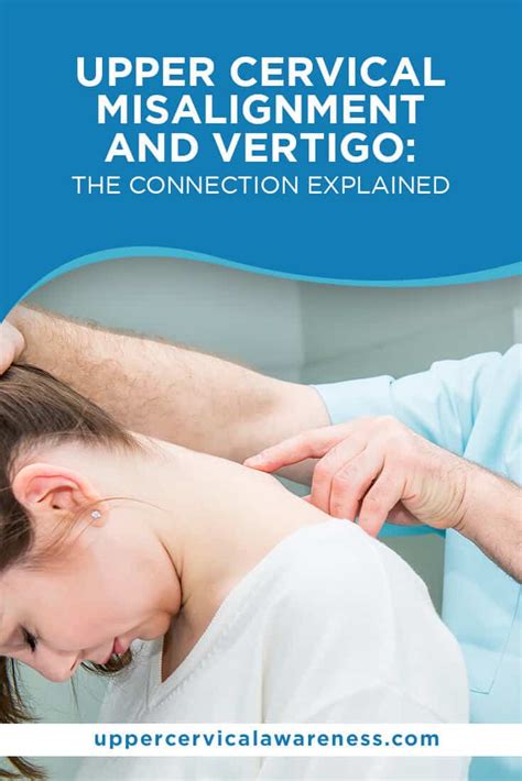 Upper Cervical Misalignment And Vertigo The Connection Explained