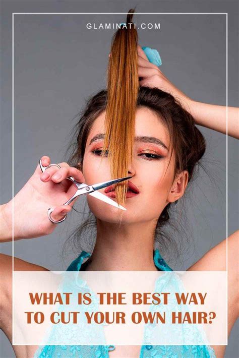 How To Cut Your Own Hair A Pro Guide To DIY Haircuts For All Lengths