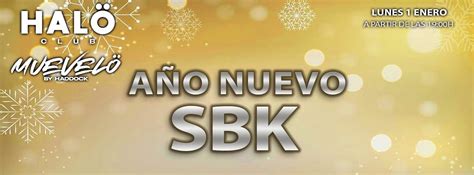 LUNES SBK AÑO NUEVO HALÖ CLUB Enterticket