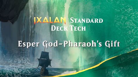 Ixalan Standard Deck Tech Esper God Pharaoh S Gift Youtube