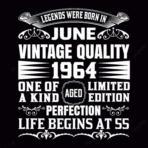 Aging Vector Art Png Legends Were Born In June Vintage Quality