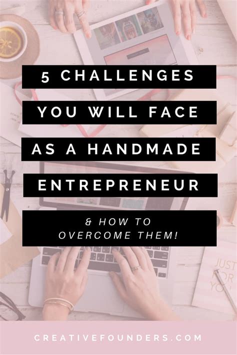 Handmade Entrepreneur 5 Challenges You Will Face