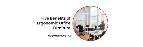 5 Benefits of Using Ergonomic Office Furniture | Infographic