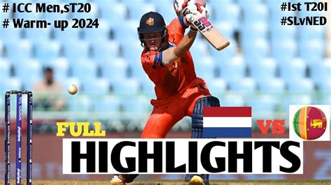 Sri Lanka Vs Netherland Warm Up Match Highlights T I World Cup