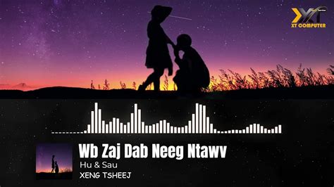 Wb Zaj Dab Neeg Ntawv Nkauj Tawm Tshiab 2023 YouTube