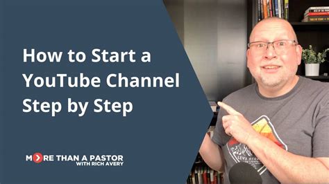 How To Start A Youtube Channel Step By Step