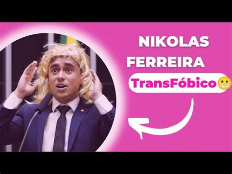 NIKOLAS Ferreira é TransFóbico na Câmara YouTube